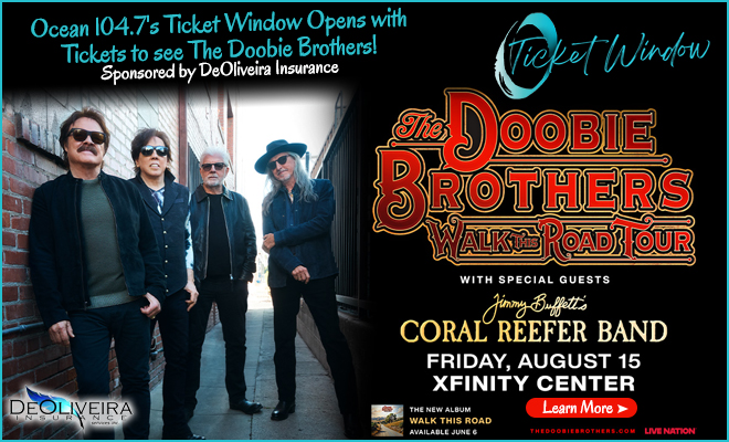 Ocean 104.7’s Ticket Window Opens with Tickets to see The Doobie Brothers at The Xfinity Center in Mansfield on Friday August 15th!