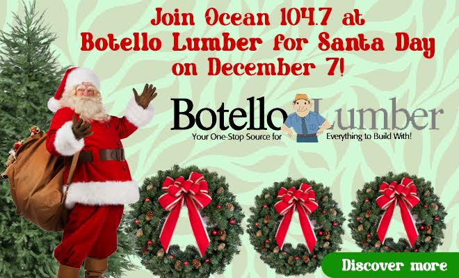 Join Ocean 104.7 at Botello Lumber for Santa Day on Sunday, December 7!