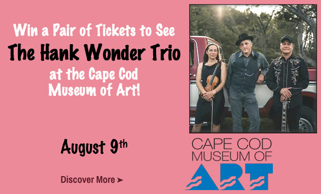 Win a pair of tickets to see Hank Wonder Trio at the Cape Cod Museum of Art!