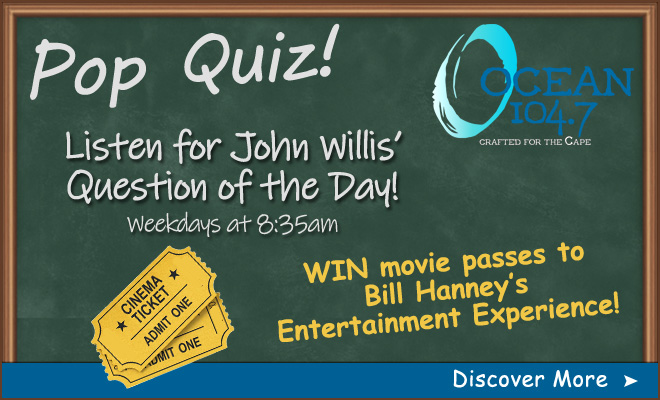 Play the Pop Quiz and Win a pair of Movie Passes to Bill Haney’s Entertainment Experience!