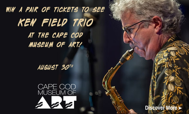 Win a pair of tickets to see Ken Field Trio at the Cape Cod Museum of Art!